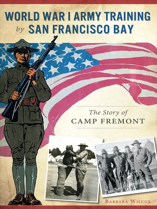 Title details for World War I Army Training by San Francisco Bay by Barbara Wilcox - Available